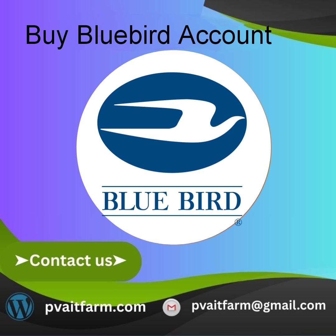 Buy Verified Bluebird Accounts